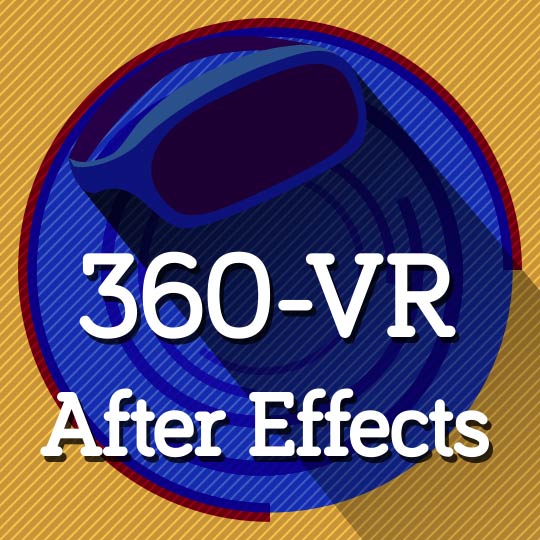 La Réalité Virtuelle et After Effects
